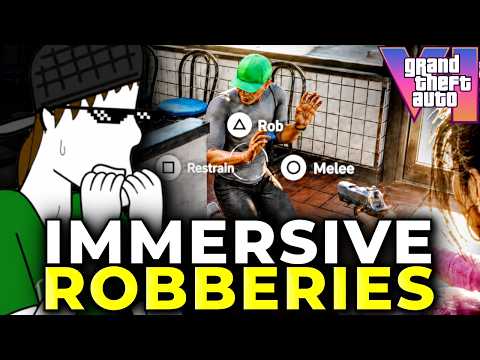 The New Robbery Mechanics in GTA 6 Are Going to Be Insane
